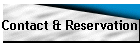 Contact & Reservation