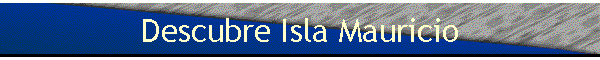 Descubre Isla Mauricio